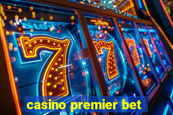 casino premier bet