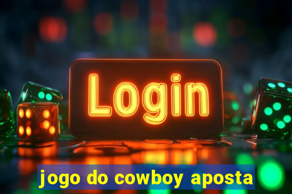 jogo do cowboy aposta