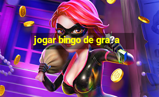 jogar bingo de gra?a