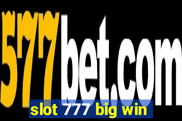 slot 777 big win