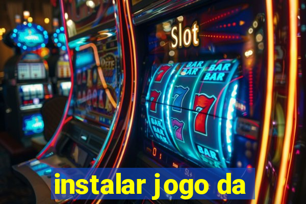 instalar jogo da