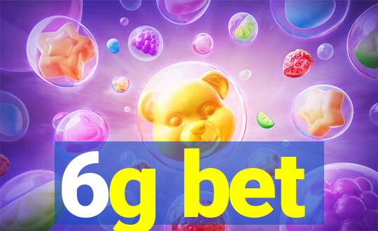 6g bet