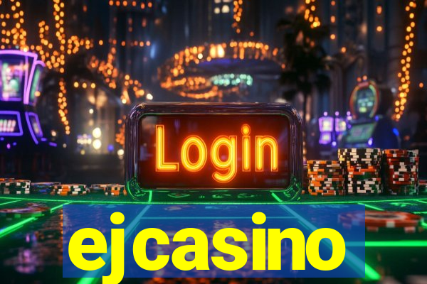 ejcasino