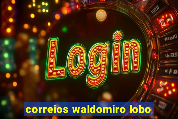 correios waldomiro lobo