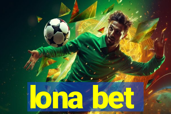 lona bet