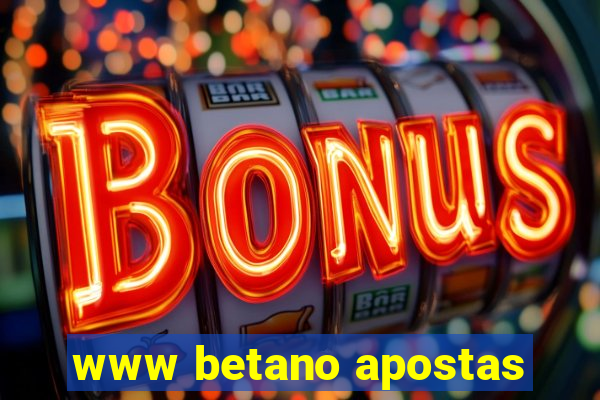 www betano apostas