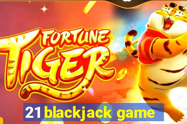 21 blackjack game