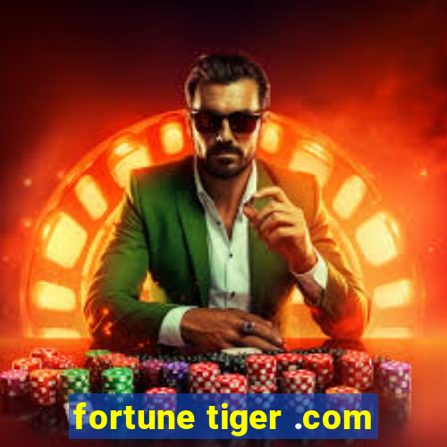 fortune tiger .com