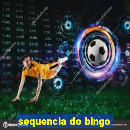 sequencia do bingo