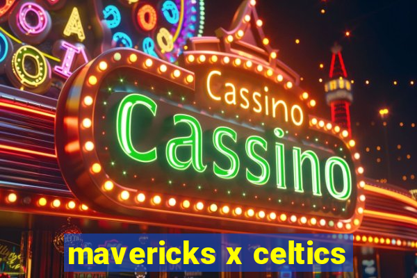 mavericks x celtics