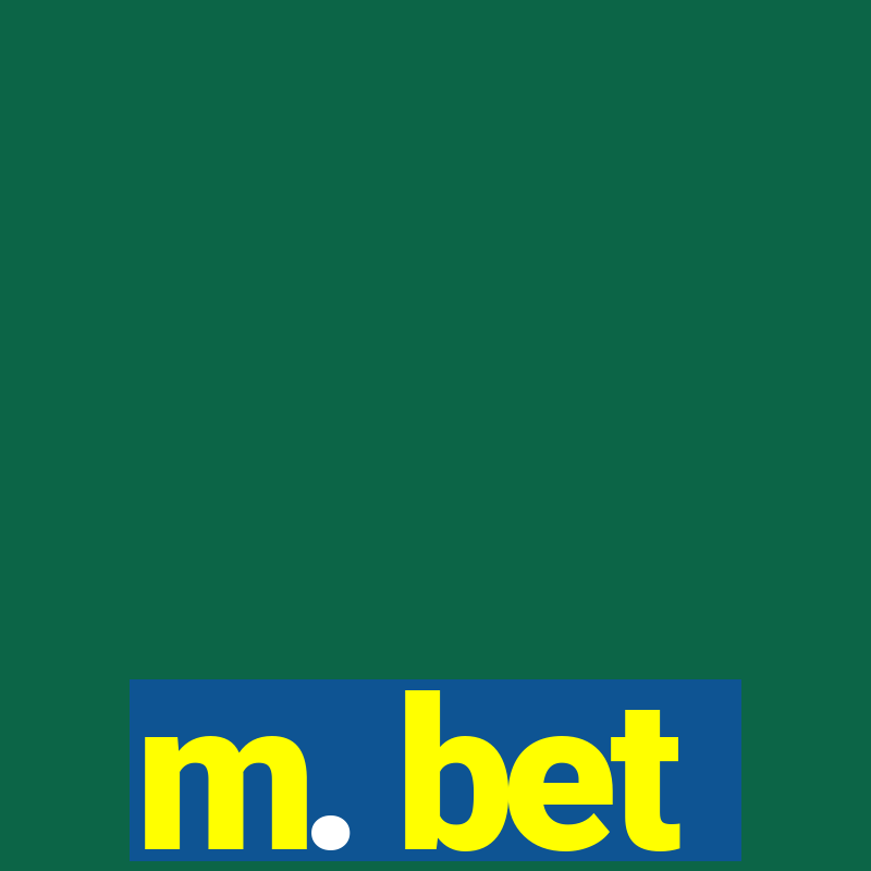 m. bet