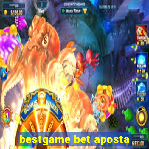 bestgame bet aposta