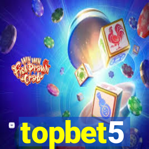 topbet5