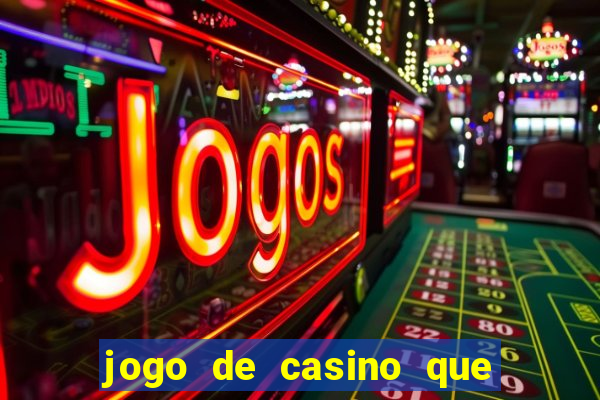 jogo de casino que da bonus no cadastro