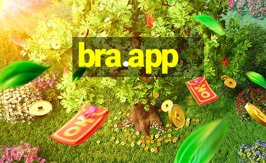 bra.app