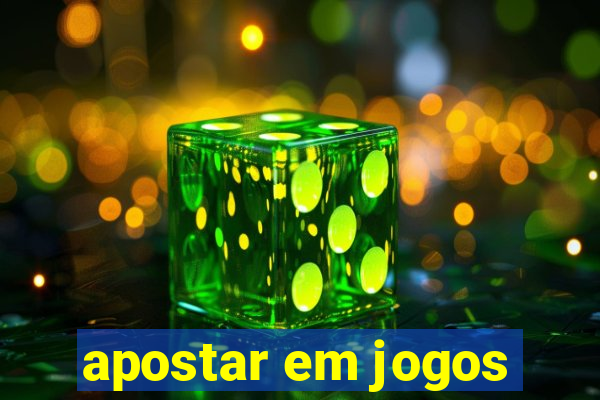 apostar em jogos