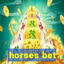 horses bet