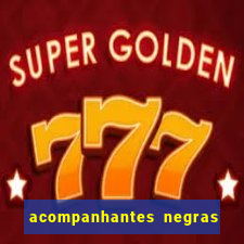 acompanhantes negras em santos