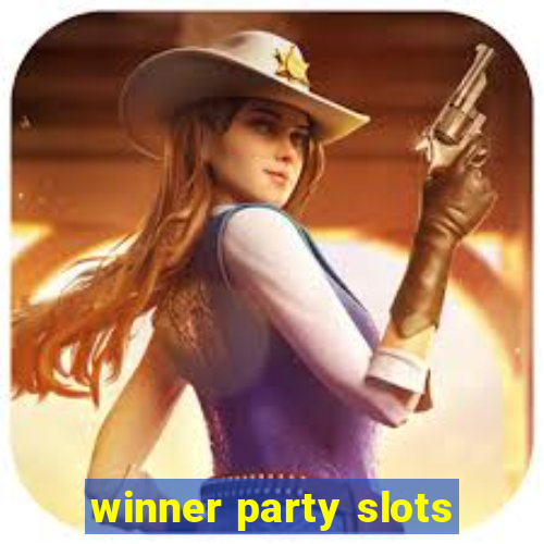 winner party slots