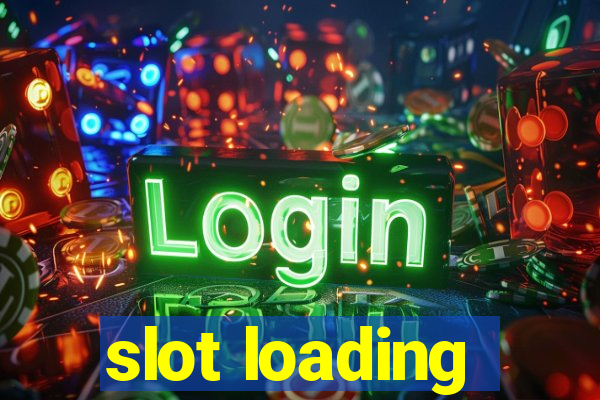 slot loading