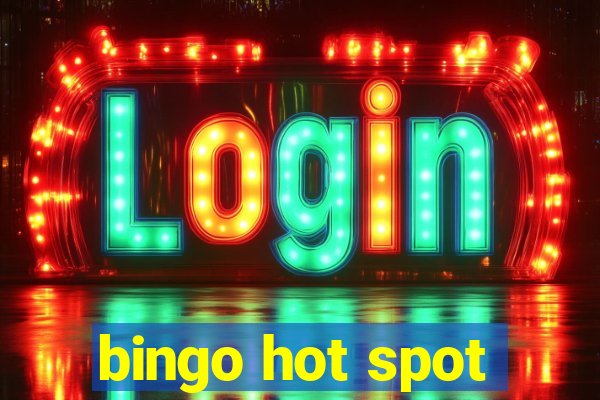 bingo hot spot