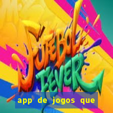 app de jogos que pagam dinheiro