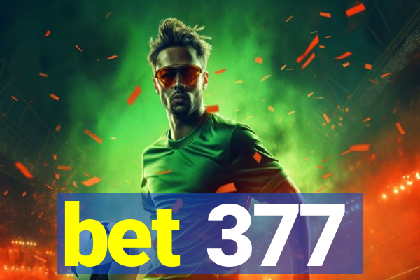 bet 377