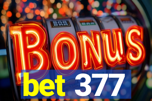 bet 377