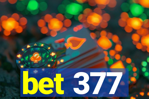 bet 377