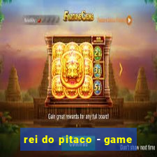 rei do pitaco - game