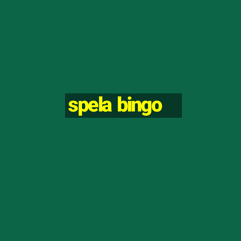 spela bingo