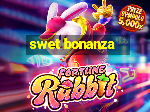 swet bonanza