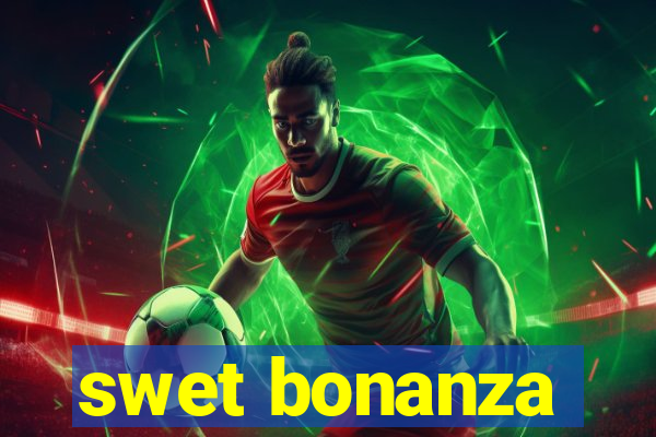 swet bonanza