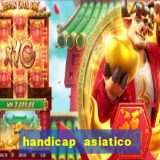 handicap asiatico com jogo em andamento