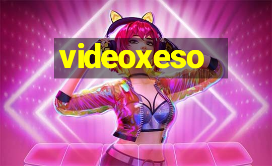 videoxeso