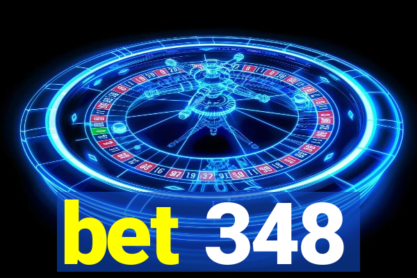 bet 348