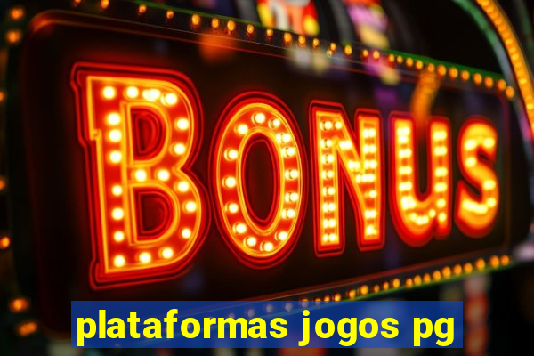 plataformas jogos pg