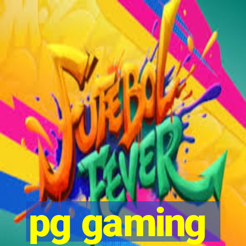 pg gaming