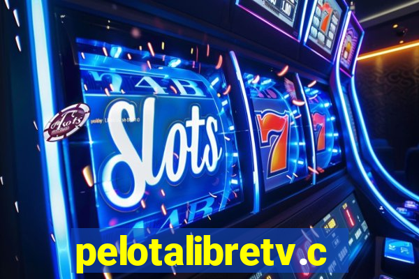 pelotalibretv.com