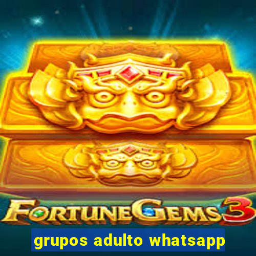 grupos adulto whatsapp