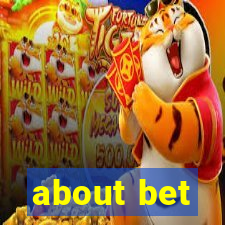 about bet