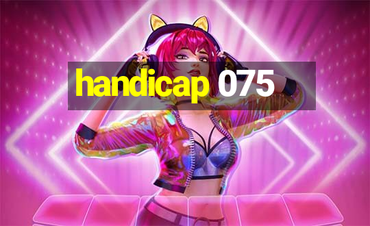 handicap 075