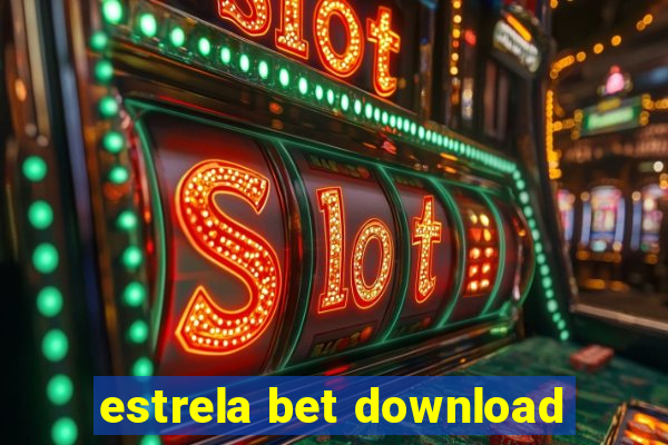 estrela bet download