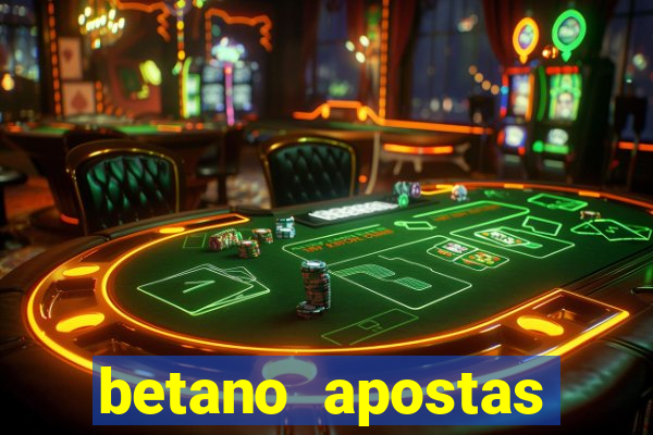 betano apostas esportivas online