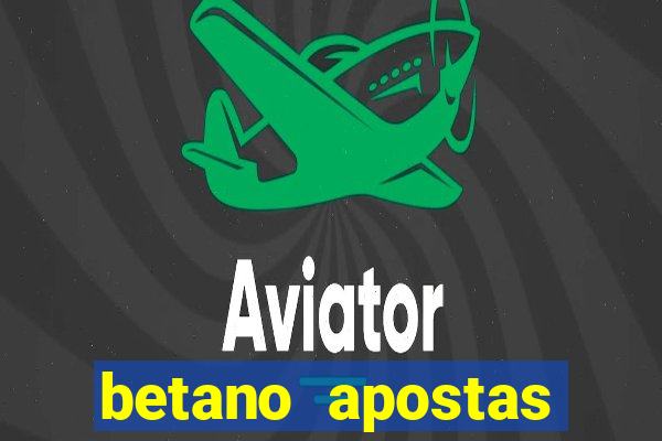 betano apostas esportivas online