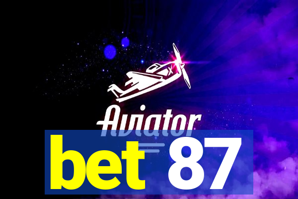 bet 87