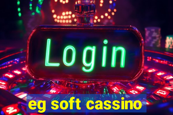 eg soft cassino