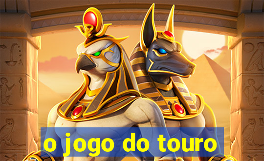 o jogo do touro