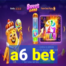 a6 bet