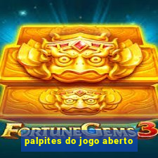 palpites do jogo aberto